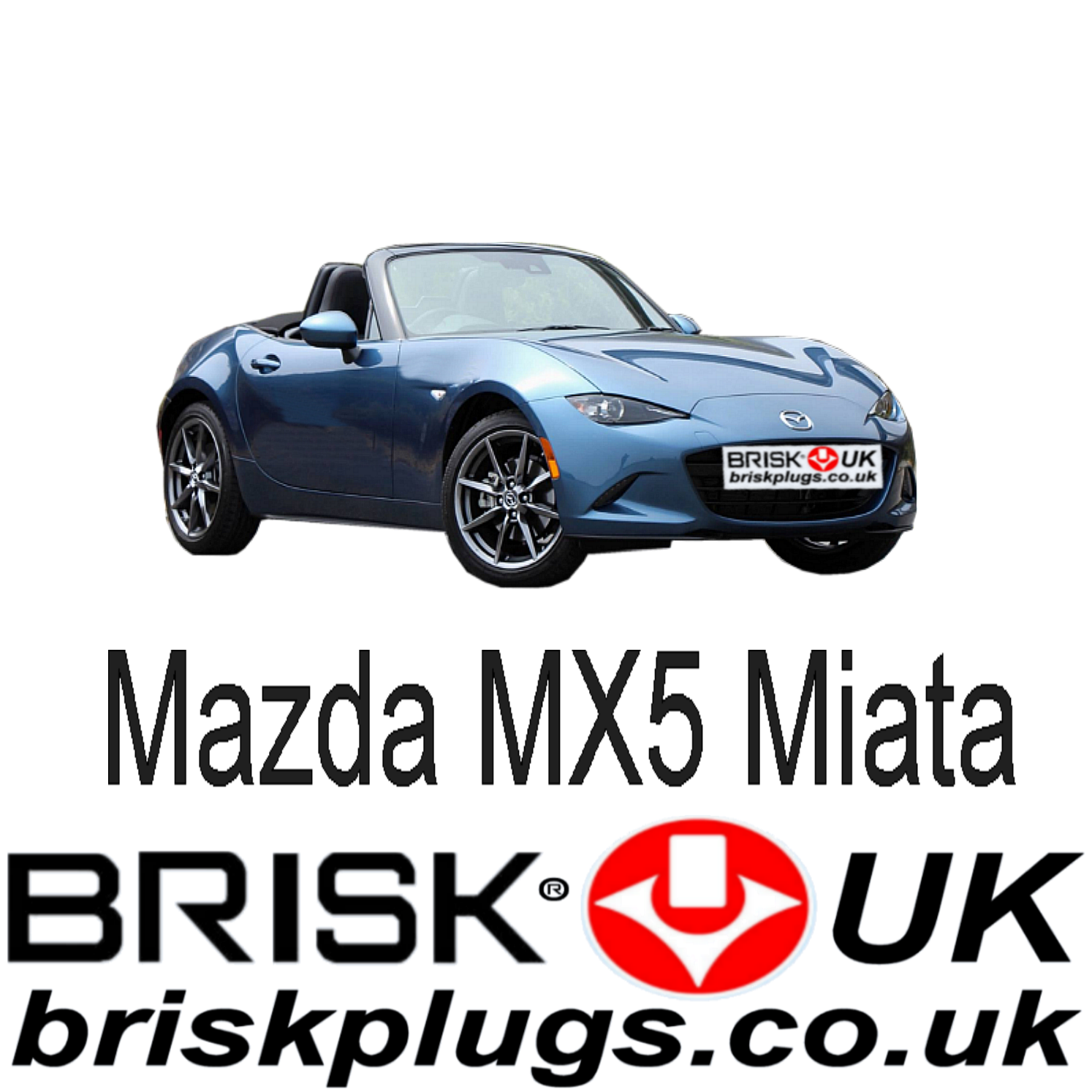 Mazda MX5 ND 1.5 2.0 SkyActiv 15 ON Brisk Racing Spark Plugs